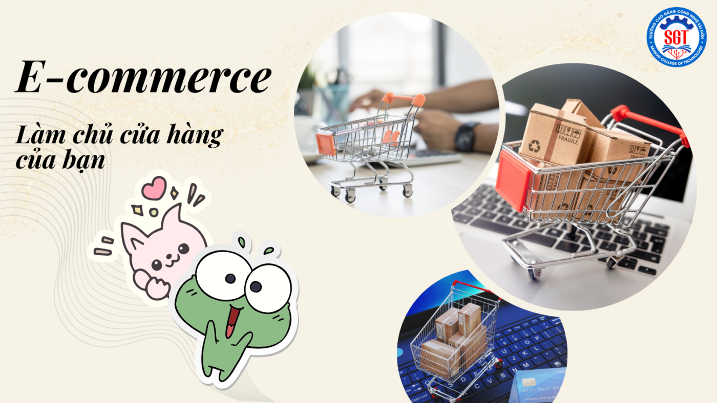 Thương mại điện tử (E-commerce) Làm chủ cửa hàng của bạn