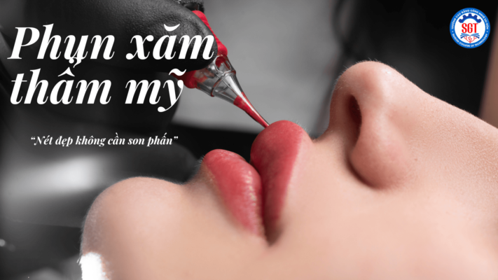 Khóa Học Ngắn Hạn Ngành Phun Xăm Thẩm Mỹ