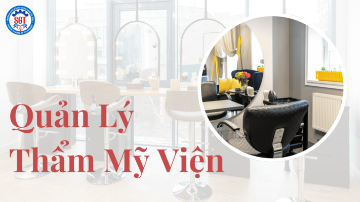 Khóa Học Ngắn Hạn Ngành Quản Lý Thẩm Mỹ Viện