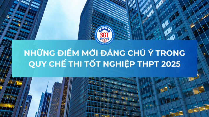 Những Điểm Mới Đáng Chú Ý Trong Quy Chế Thi Tốt Nghiệp THPT 2025