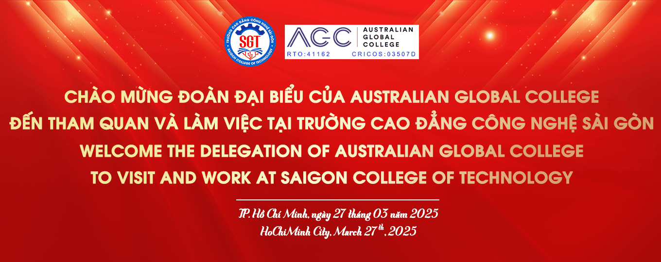 Chào mừng đoàn đại biểu của Australian Globan College đến tham quan và làm việc tại trường Cao đẳng Công nghệ Sài Gòn
