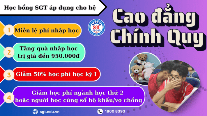 Học bổng SGT áp dụng cho hệ Cao đẳng chính quy