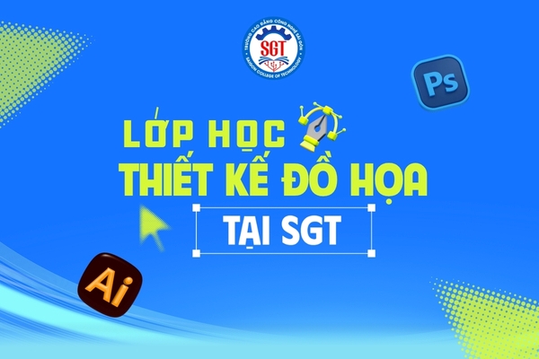 (Đăng ký ngay ngành Thiết kế đồ họa tại SGT)